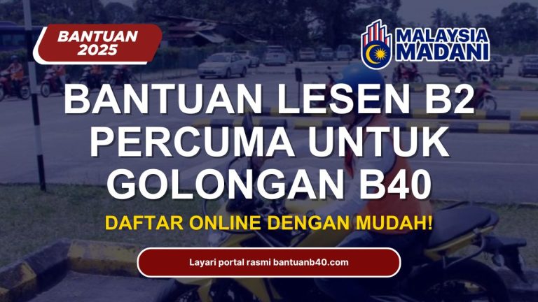 BANTUAN LESEN B2 PERCUMA UNTUK B40
