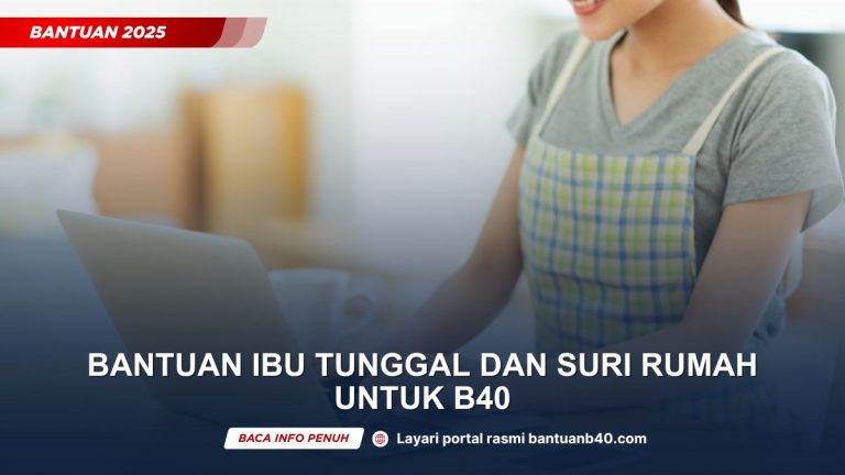 BANTUAN IBU TUNGGAL DAN SURI RUMAH
